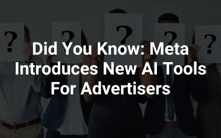 Meta Introduces New Artificial Intelligence (AI) Tools For Advertisers